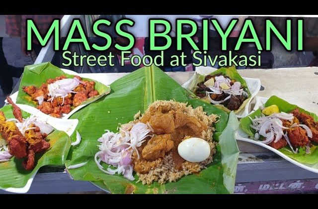 MASS BRIYANI !! STREET FOODS – SIVAKASI | VIRUDHUNAGAR MAVATTAM | Yummy Fries