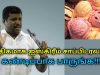 ஐஸ்கிரீம் சாப்பிடுவது நல்லதா? | Healer Baskar speech on ice cream