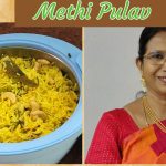 Methi Pulav / வெந்தயக்கீரை புலவு – சுலபமாக செய்யலாம் – Mallika Badrinath
